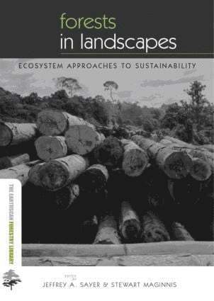 Jeffrey Sayer, Stewart Maginnis, Michelle Laurie - Forests in Landscapes, Häftad
