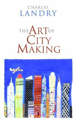 Charles Landry - Art of City Making, Häftad