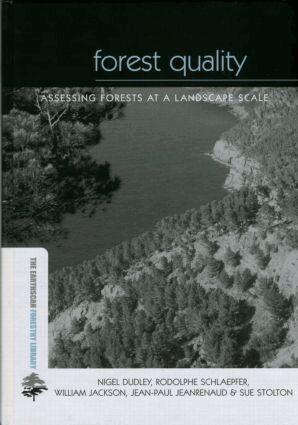 Nigel Dudley, Rodolphe Schlaepfer, William Jackson, Jean-Paul Jeanrenaud, Sue Stolton - Forest Quality, Inbunden