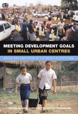 Meeting Development Goals in Small Urban Centres 1