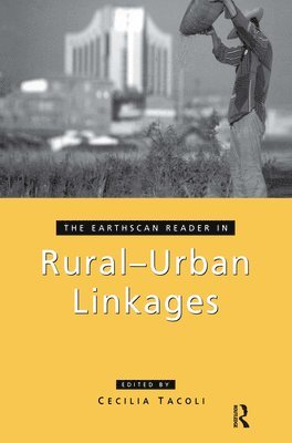 bokomslag The Earthscan Reader in Rural-Urban Linkages