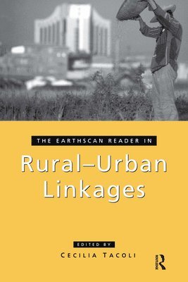 The Earthscan Reader in Rural-Urban Linkages 1