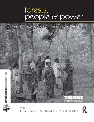 Oliver Springate-Baginski, Piers Blaikie - Forests People and Power, Inbunden