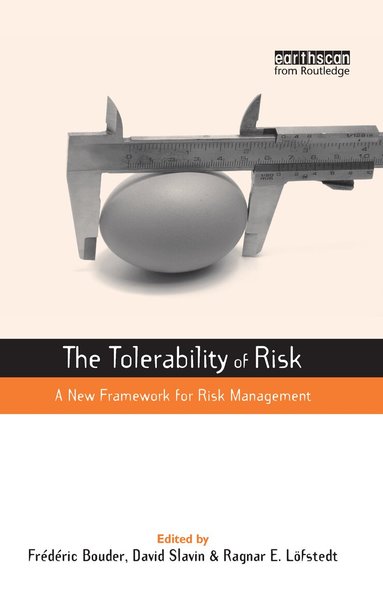 Frederic Bouder, David Slavin, Ragnar E. Lofstedt - Tolerability of Risk, Inbunden