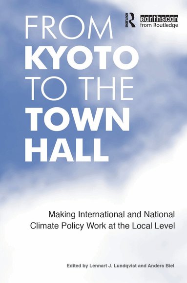 Lennart J. Lundqvist, Anders Biel - From Kyoto to the Town Hall, Inbunden