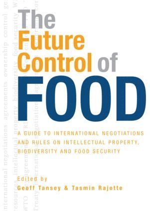 Geoff Tansey, Tasmin Rajotte, Tamsin Rajotte - Future Control of Food, Häftad