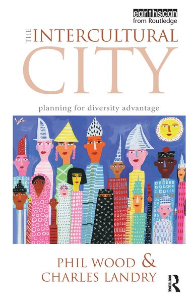 Phil Wood, Charles Landry - Intercultural City, Inbunden