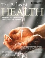 bokomslag Atlas of health - mapping the challenges and causes of disease