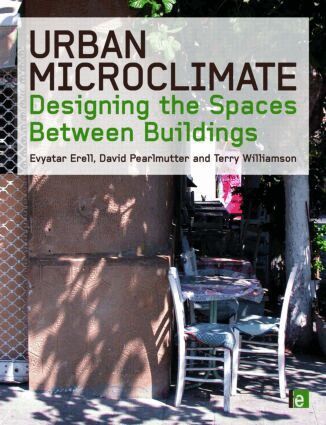 Evyatar Erell, David Pearlmutter, Terence Williamson - Urban Microclimate, Inbunden