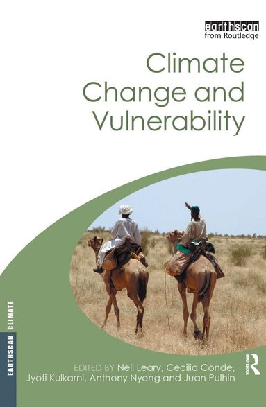 Neil Leary, Cecilia Conde, Jyoti Kulkarni, Anthony Nyong, Juan Pulhin - Climate Change and Vulnerability, Inbunden