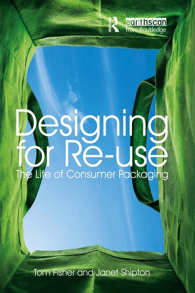 Tom Fisher, Janet Shipton - Designing for Re-Use, Inbunden