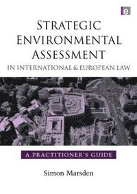 bokomslag Strategic Environmental Assessment in International and European Law