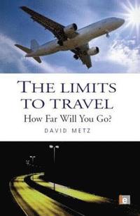 bokomslag The Limits to Travel