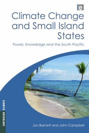 John Campbell, Jon Barnett - Climate Change and Small Island States, Inbunden