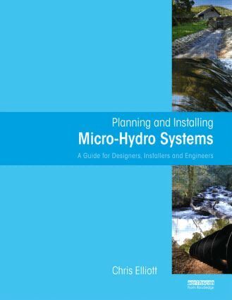 Chris Elliott - Planning and Installing Micro-Hydro Systems, Inbunden