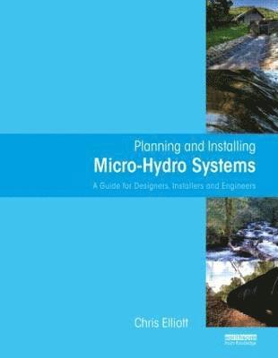 bokomslag Planning and Installing Micro-Hydro Systems
