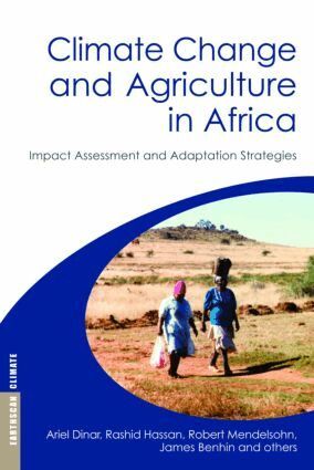 Ariel Dinar, Rashid Hassan, Robert Mendelsohn, James Benhin, et al - Climate Change and Agriculture in Africa, Inbunden