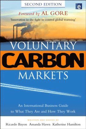 Ricardo Bayon, Amanda Hawn, Katherine Hamilton, Ricardo Bayon, Amanda Hawn, Katherine Hamilton - Voluntary Carbon Markets, Inbunden