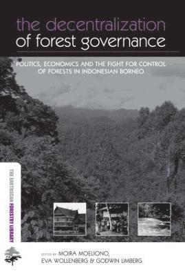 Moira Moeliono, Godwin Limberg, Moira Moeliono, Eva Wollenberg, Godwin Limberg - Decentralization of Forest Governance, Inbunden