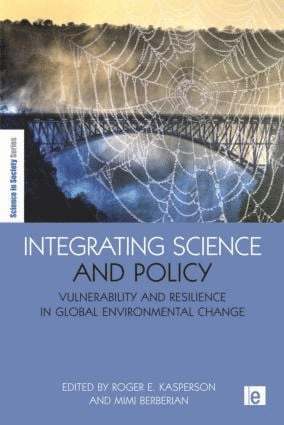Roger E. Kasperson, Mimi Berberian, Roger E Kasperson, Roger E Kasperson - Integrating Science and Policy, Häftad