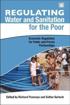 Regulating Water and Sanitation for the Poor 1