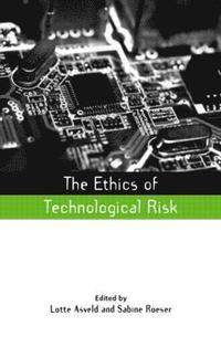bokomslag The Ethics of Technological Risk