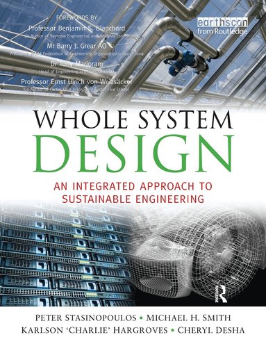Peter Stansinoupolos, Michael Smith, Karlson Hargroves, Cheryl Desha - Whole System Design, Häftad