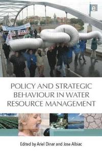 bokomslag Policy and Strategic Behaviour in Water Resource Management