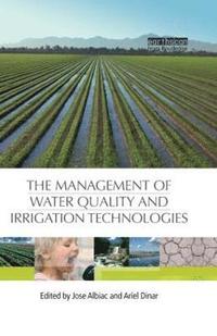 bokomslag The Management of Water Quality and Irrigation Technologies