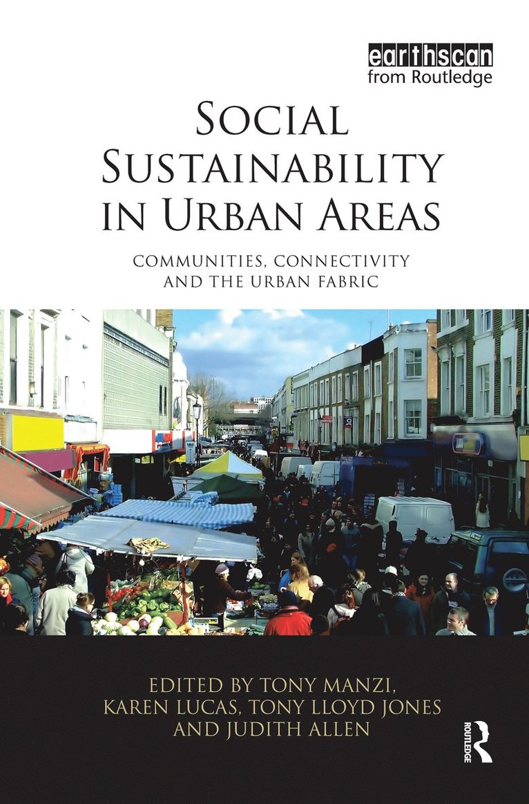 Tony Manzi, Karen Lucas, Tony Lloyd Jones, Judith Allen - Social Sustainability in Urban Areas, Inbunden