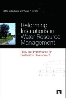 Reforming Institutions in Water Resource Management 1