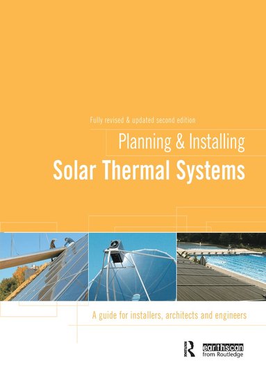 German Solar Energy Society (DGS) - Planning and Installing Solar Thermal Systems, Häftad