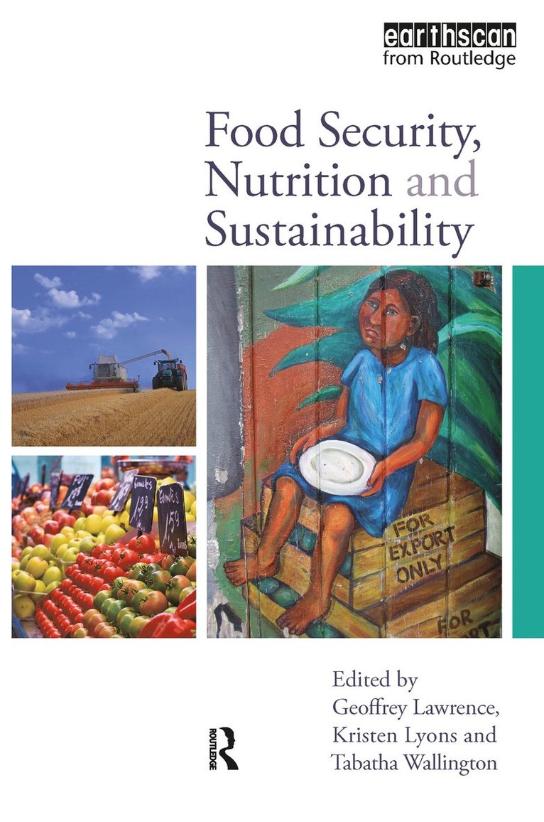 Geoffrey Lawrence, Kristen Lyons, Tabatha Wallington - Food Security, Nutrition and Sustainability, Inbunden