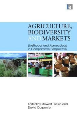 bokomslag Agriculture, Biodiversity and Markets