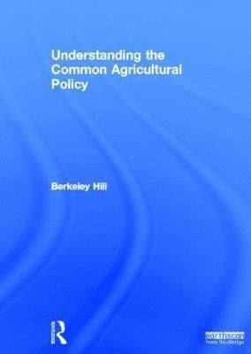 Understanding the Common Agricultural Policy 1