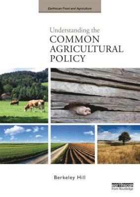 bokomslag Understanding the Common Agricultural Policy