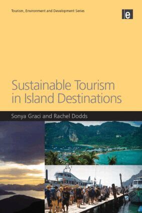 Sonya Graci, Rachel Dodds - Sustainable Tourism in Island Destinations, Häftad
