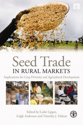 Leslie Lipper, C. Leigh Anderson, Timothy J. Dalton - Seed Trade in Rural Markets, Inbunden