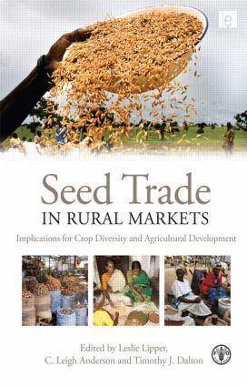 Leslie Lipper, C. Leigh Anderson, Timothy J. Dalton - Seed Trade in Rural Markets, Häftad
