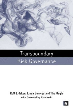 Rolf Lidskog, Linda Soneryd, Ylva Uggla - Transboundary Risk Governance, Inbunden