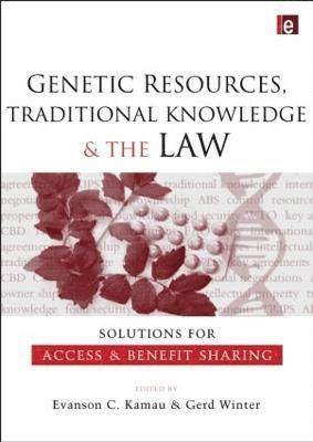 bokomslag Genetic Resources, Traditional Knowledge and the Law