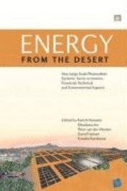 bokomslag Energy from the Desert: v. 3 Very Large Scale Photovoltaic Systems: Socio-economic, Financial, Technical and Environmental Aspects