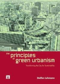 bokomslag The Principles of Green Urbanism