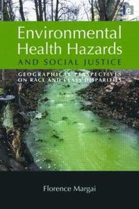 bokomslag Environmental Health Hazards and Social Justice