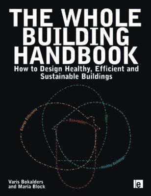 bokomslag The Whole Building Handbook