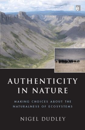 Nigel Dudley - Authenticity in Nature, Inbunden