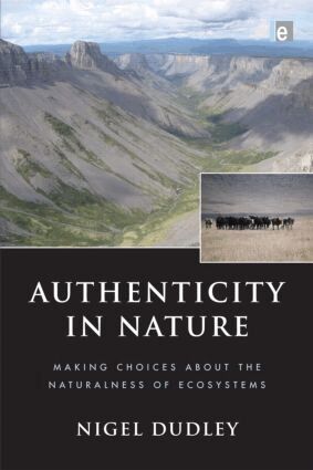 Nigel Dudley - Authenticity in Nature, Häftad