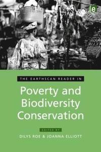 bokomslag Earthscan Reader in Poverty and Biodiversity Conservation