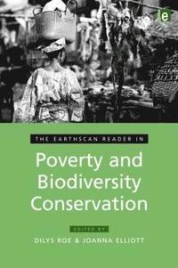 bokomslag The Earthscan Reader in Poverty and Biodiversity Conservation