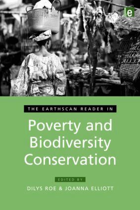 Dilys Roe, Joanna Elliott - Earthscan Reader in Poverty and Biodiversity Conservation, Inbunden